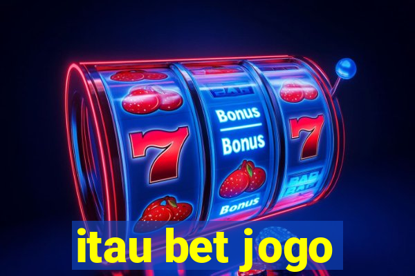 itau bet jogo